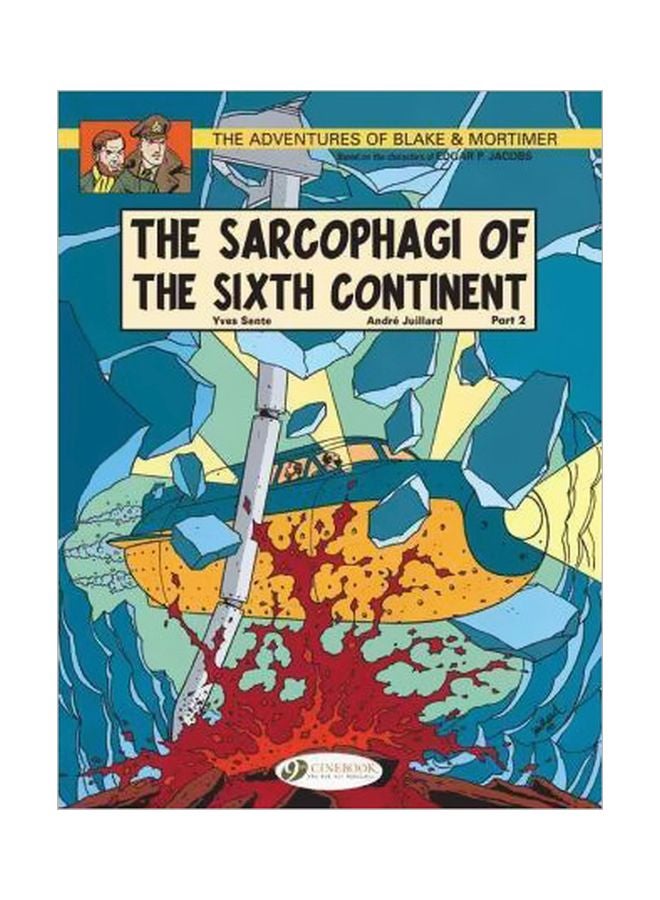 The Adventures Of Blake And Mortimer: The Sarcophagi Of The Sixth Continent Paperback English by Andre Juillard - 7/16/2011