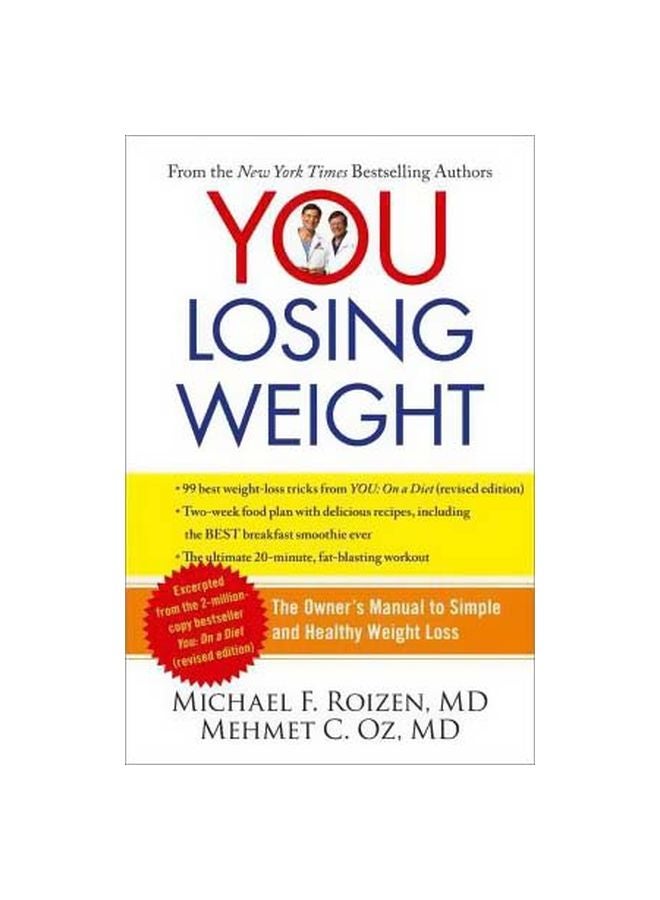 You Losing Weight: The Owner's Manual To Simple And Healthy Weight Loss Paperback English by Michael F Roizen - 5/10/2011 