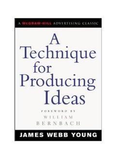 A Technique For Producing Ideas Paperback English by James Webb Young - 3/27/2003 