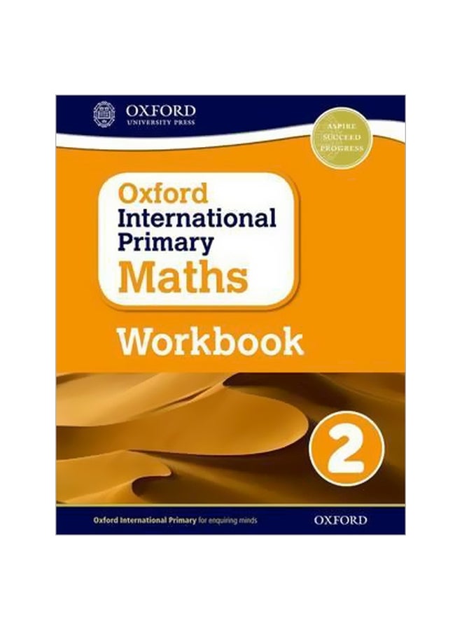 Oxford International Primary Maths : Workbook 2 Paperback English by Anthony Cotton - 10/1/2015