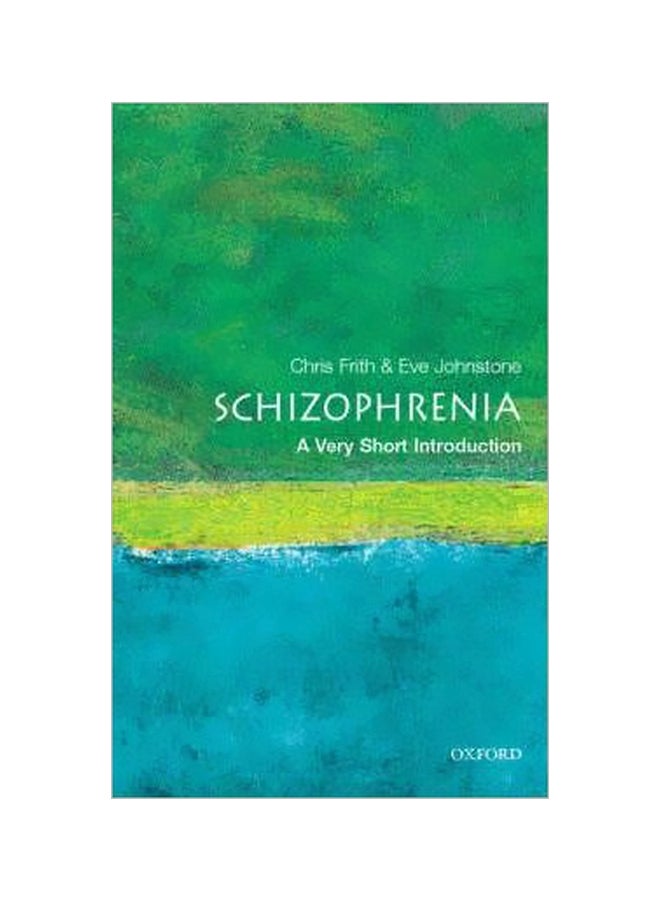 Schizophrenia: A Very Short Introduction Paperback English by Chris Frith - 12/1/2010 