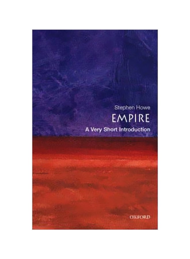 Empire: A Very Short Introduction Paperback English by Stephen Howe - 12/1/2003