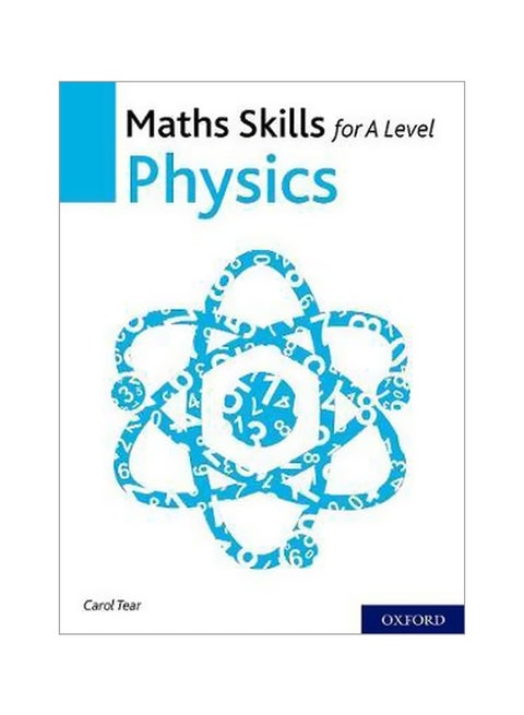 Maths Skills For A Level Physics Paperback English by Carol Tear - 9/17/2018