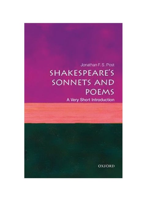 Shakespeare's Sonnets And Poems: A Very Short Introduction Paperback English by Jonathan F. S. Post - 12/1/2017