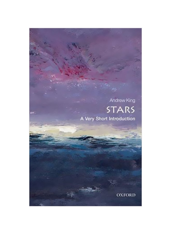 Stars: A Very Short Introduction Paperback English by Andrew King - 12/1/2012 