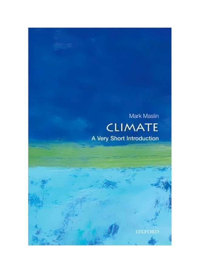 Climate: A Very Short Introduction Paperback English by Mark A. Maslin - 12/1/2013