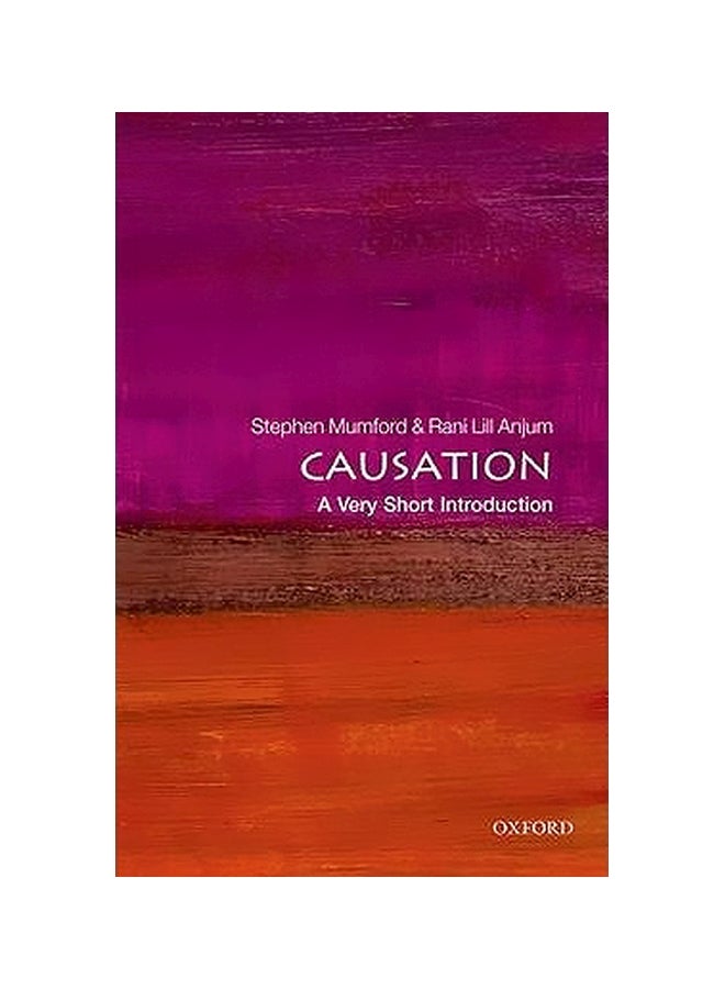 Causation A Very Short Introduction Paperback English by Stephen Mumford - 1/1/2014 