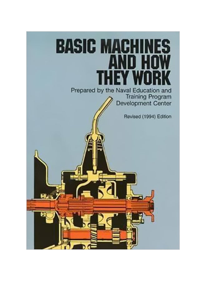 Basic Machines And How They Work Paperback English by United States Bureau of Naval Personnel - 3/6/1972