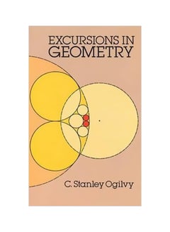 Excursions In Geometry Paperback English by C. Stanley Ogilvy - 12/1/1990