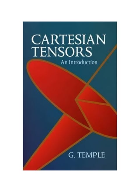 Cartesian Tensors: An Introduction Paperback English by G. Temple - 9/9/2004