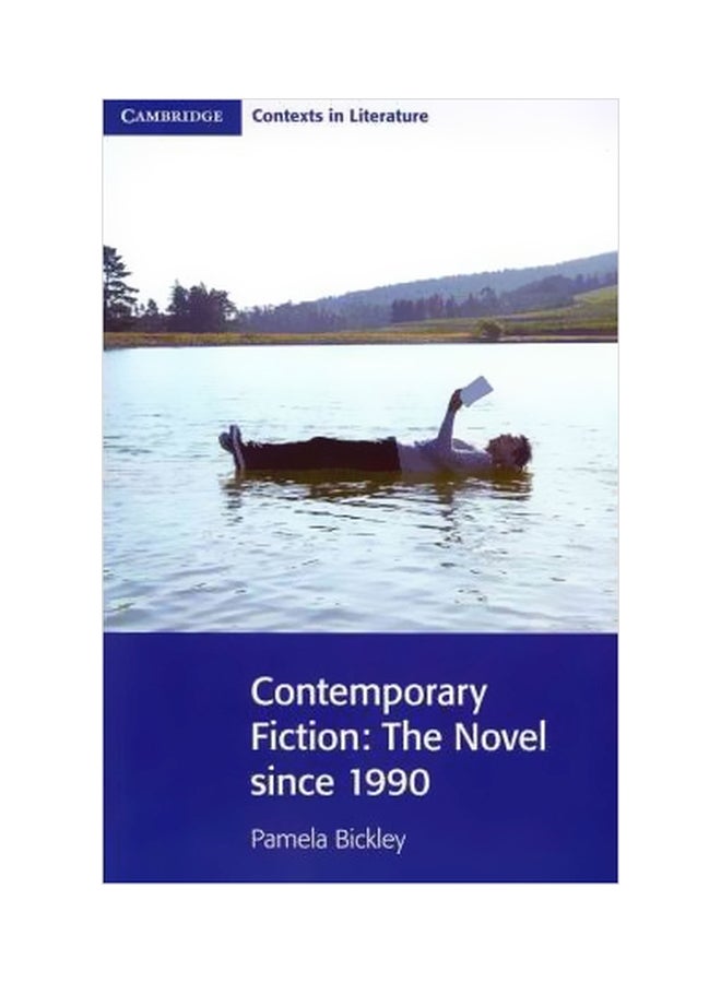Contemporary Fiction : The Novel Since 1990 Paperback English by Pamela Bickley - 3/28/2011 