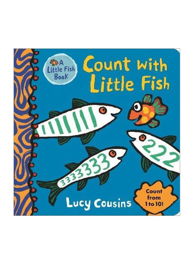 Count With Little Fish Board Book English by Lucy Cousins - 4/1/2018