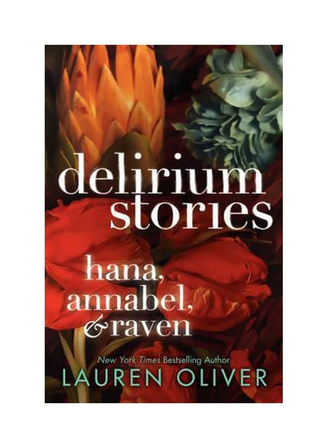Delirium Stories: Hana, Annabel, And Raven Paperback English by Lauren Oliver - 3/5/2013