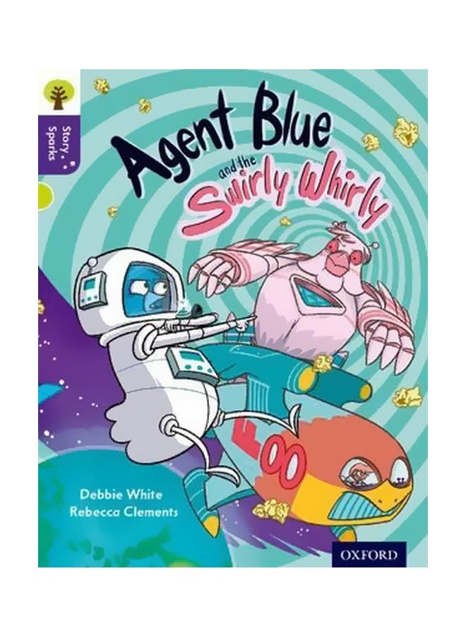 Agent Blue And The Swirly Whirly Paperback English by Debbie White - 9/10/2015 