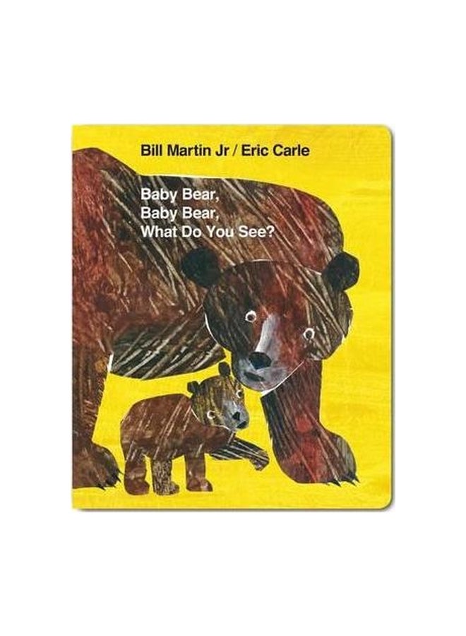 Baby Bear, Baby Bear, What Do You See? Board Book English by Eric Carle - 4/1/2010 