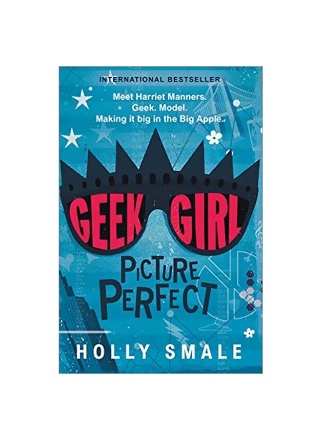Geek Girl Picture Perfect Paperback English by Holly Smale - 8/2/2016