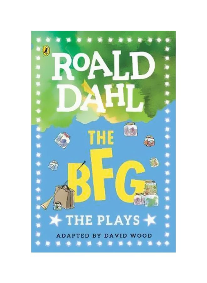 The BFG: The Plays Paperback English by Roald Dahl - 8/3/2017 