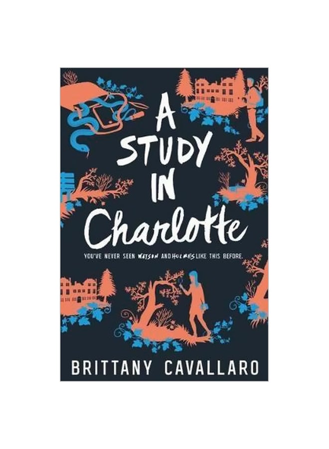 A Study In Charlotte:You Have Never Seen Watson And Holmes Like This Before Paperback English by Brittany Cavallaro - 1/31/2017 