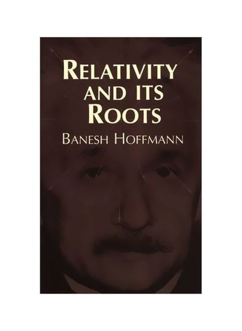 Relativity And Its Roots Paperback English by Banesh Hoffmann - 12/23/1998