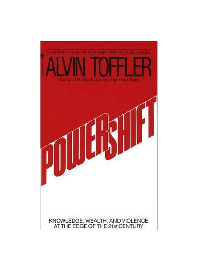 Powershift Knowledge, Wealth, And Violence At The Edge Of The 21st Century Paperback English by Alvin Toffler - 12/1/1991 