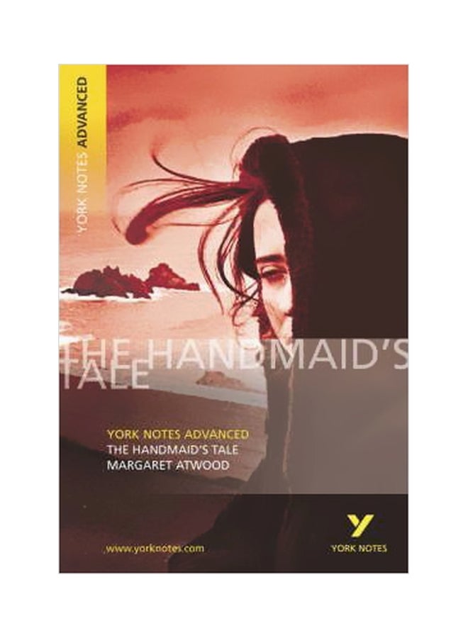 The Handmaid's Tale: York Notes Advanced Paperback English by Coral Ann Howells - 8/29/2003