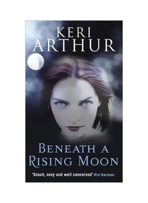 Beneath A Rising Moon Paperback English by Keri Arthur - 9/4/2008