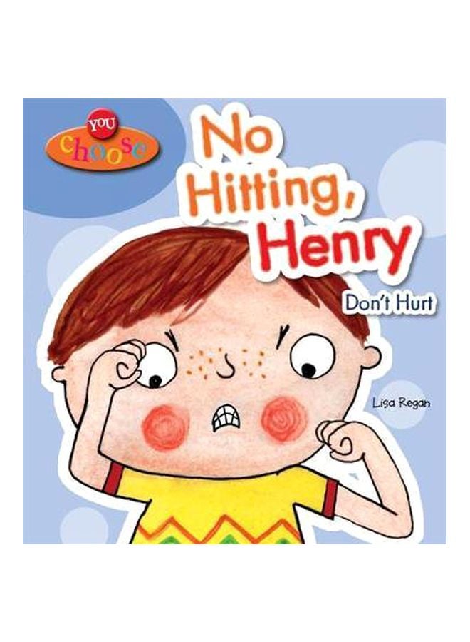 أنت تختار!: لا للضرب، هنري