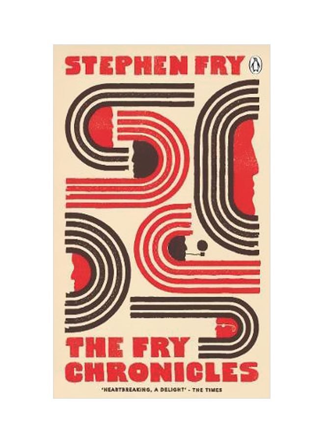 The Fry Chronicles Paperback English by Stephen Fry - 3/8/2018