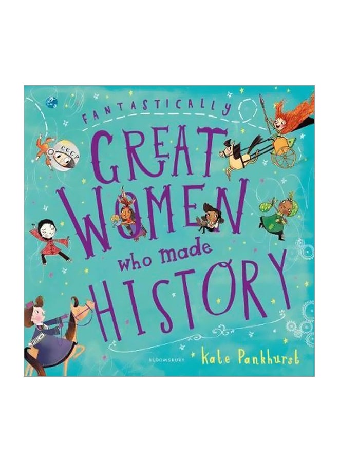 Fantastically Great Women Who Made History Hardcover English by Kate Pankhurst - 10/18/2018 