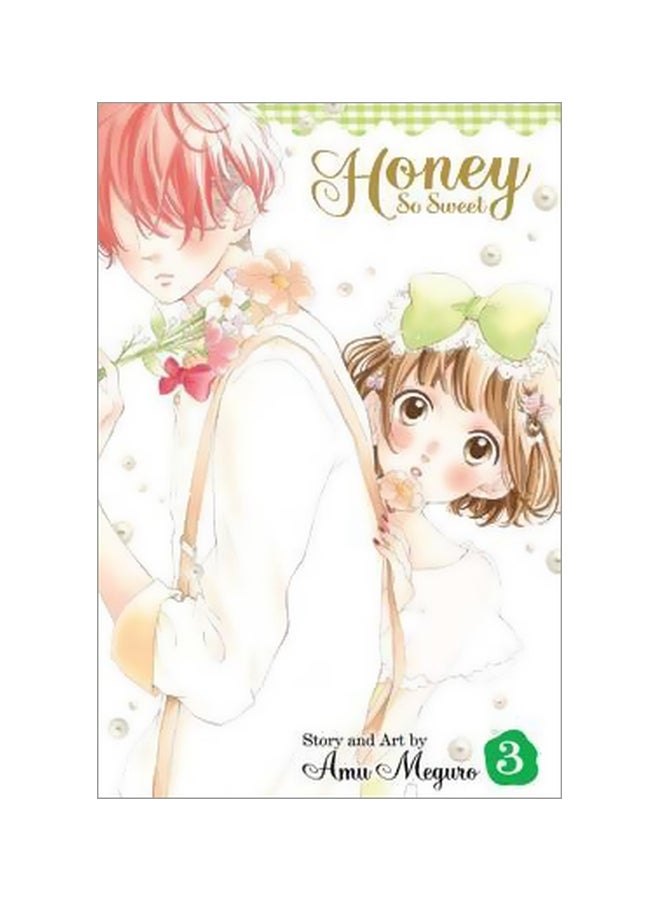 Honey So Sweet: Volume 3 Paperback English by Amu Meguro - 8/11/2016