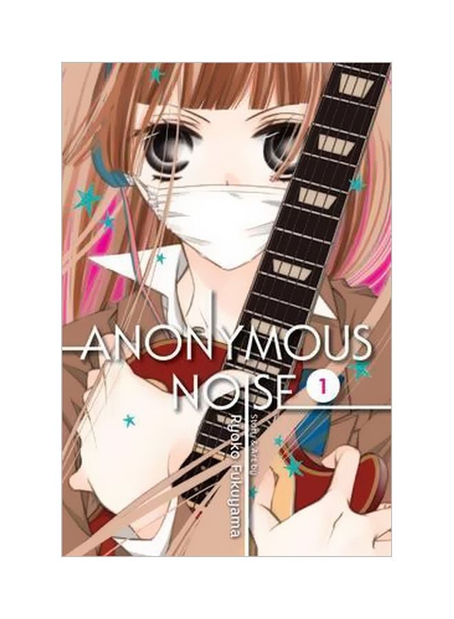 Anonymous Noise Volume 1 Paperback English by Ryoko Fukuyama - 4/6/2017