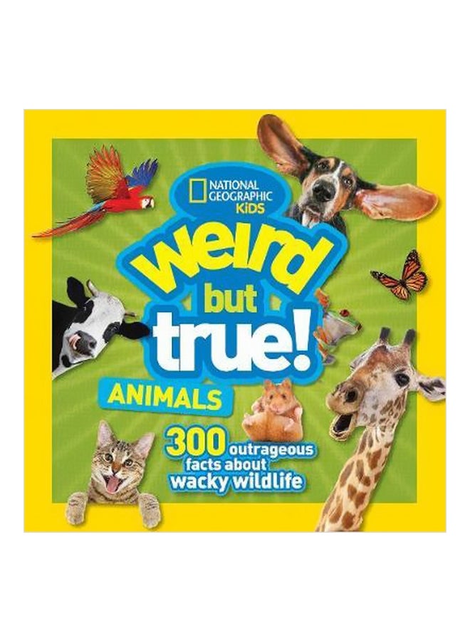 Weird But True Paperback English by National Geographic Kids - 3/22/2018