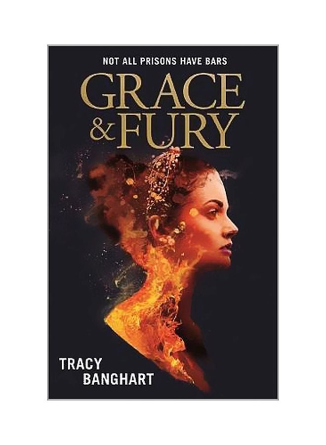 Grace And Fury Paperback English by Tracy Banghart - 7/26/2018