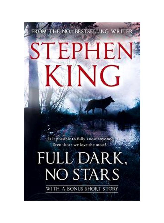 Full Dark, No Stars : With A Bonus Short Story Paperback English by Stephen King - 11/24/2017