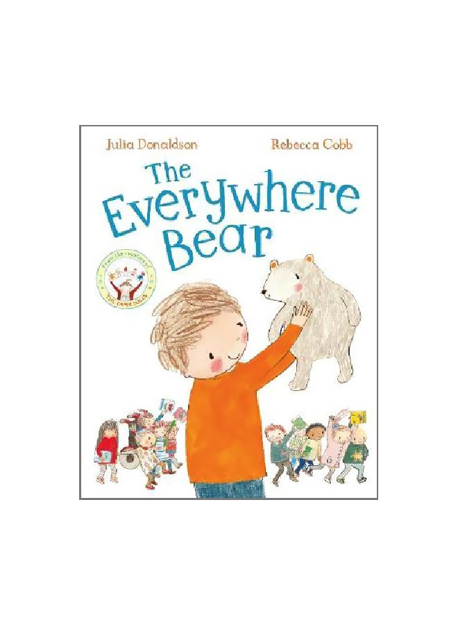 The Everywhere Bear Paperback English by Julia Donaldson - 4/23/2018 