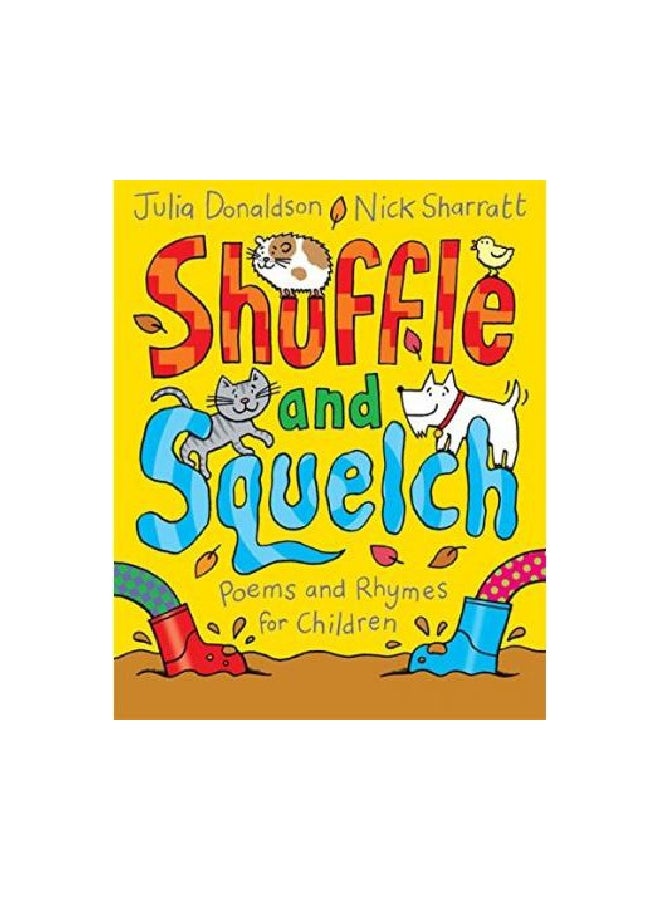 Shuffle And Squelch: Poems And Rhymes For Children Paperback English by Julia Donaldson - 7/2/2015