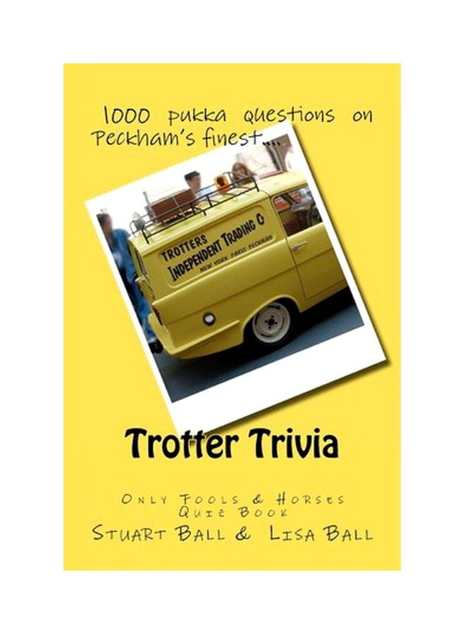 Trotter Trivia Paperback English by Lecturer in History Stuart Ball - 10/17/2012 