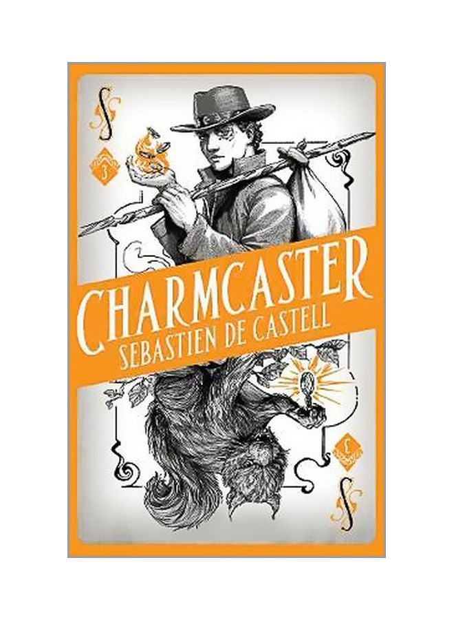Charmcaster Paperback English by Sebastien de Castell - 10/4/2018