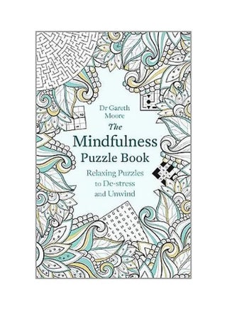 The Mindfulness Puzzle Book: Relaxing Puzzles To De-Stress And Unwind Paperback English by Gareth Moore - 11/21/2017 - v1561369490/N27110943A_1