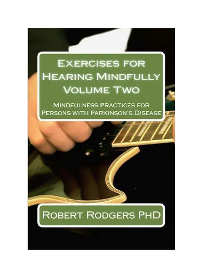 Exercises For Hearing Mindfully Volume 2 Paperback English by Robert Rodgers Phd - 9/3/2014 