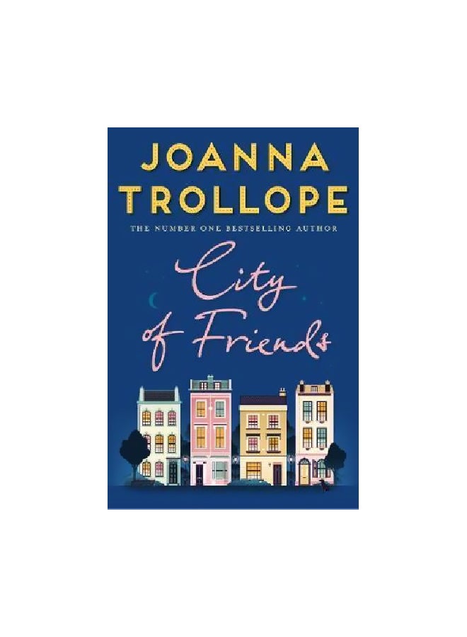 City Of Friends Paperback English by Joanna Trollope - 1/1/2018 