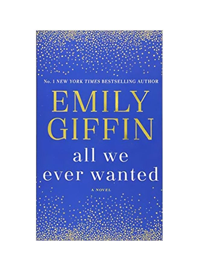 All We Ever Wanted Paperback English by Emily Giffin - 9/11/2018