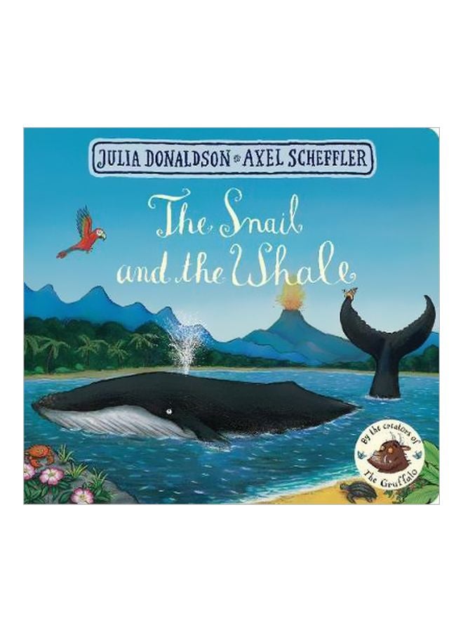 The Snail And The Whale Board Book English by Julia Donaldson - 4/6/2017 