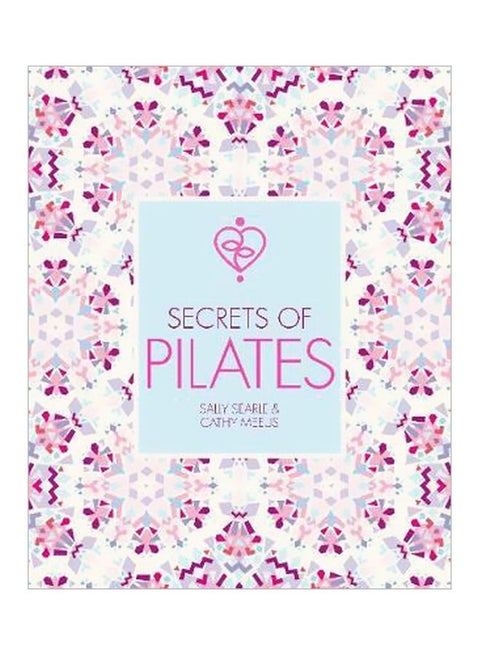 Secrets Of Pilates Paperback English by Sally Searle - 8/15/2017