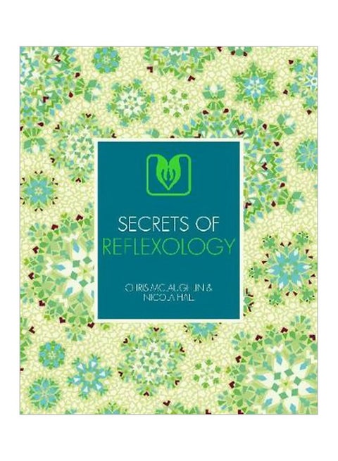 Secrets Of Reflexology Paperback English by Chris McLaughlin - 8/15/2017