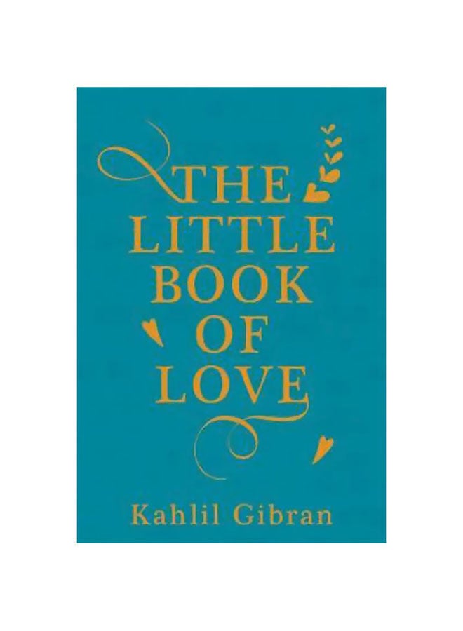 The Little Book Of Love Hardcover English by Kahlil Gibran - 12/5/2017