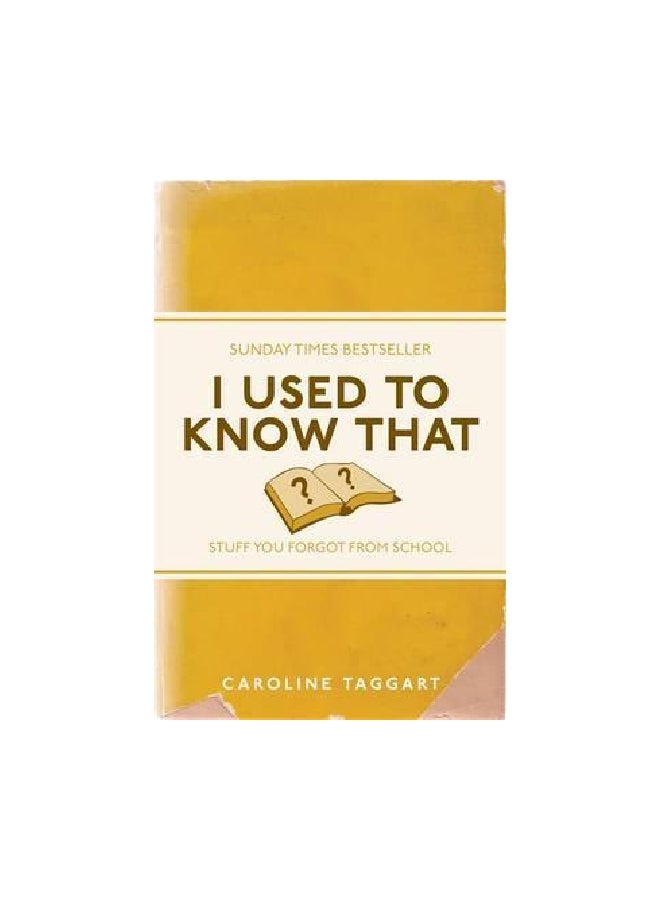 null - I Used To Know That: Stuff You Forgot From School Paperback English by Caroline Taggart - 9/1/2011 - Image 1