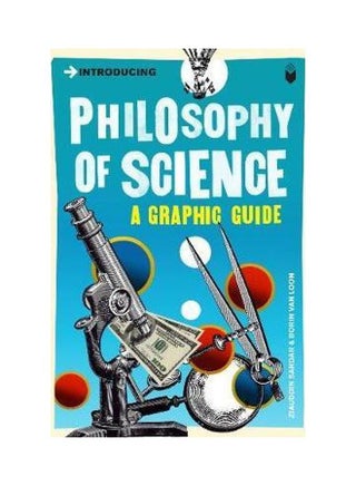 Introducing Philosophy Of Science: A Graphic Guide Paperback English by Ziauddin Sardar - 11/15/2011 - v1561369994/N27113048A_1