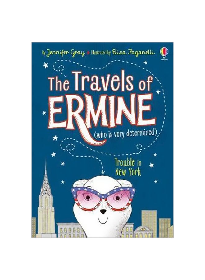 The Travels Of  Ermine : Trouble In New York Paperback English by Jennifer Gray - 11/29/2017