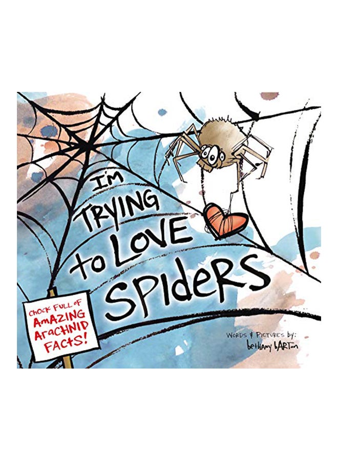 I'm Trying to Love Spiders hardcover english - 01 Dec 2015